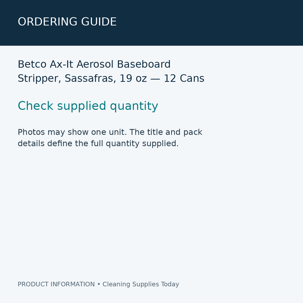 Betco Ax-It Aerosol Baseboard Stripper, Sassafras, 19 oz — 12 Cans — ordering guide information card