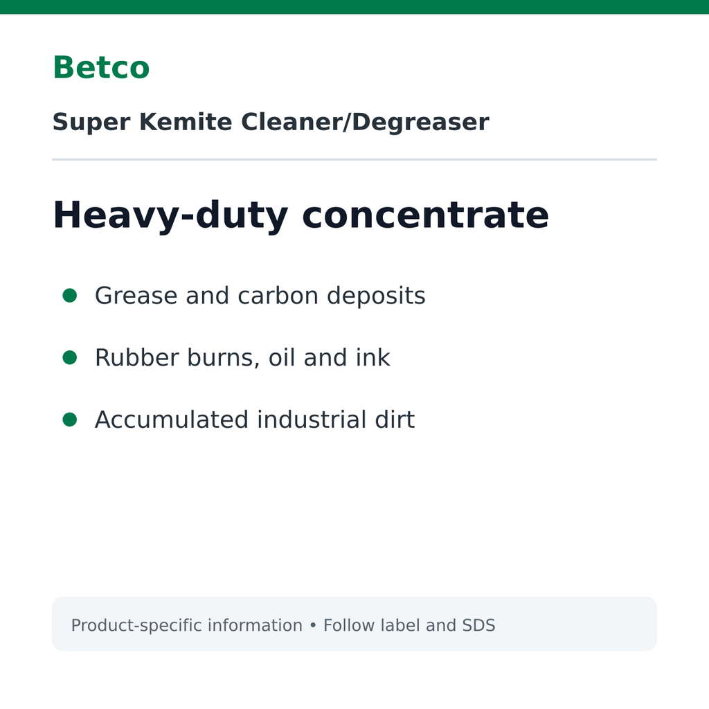 Betco Super Kemite heavy-duty cleaning uses