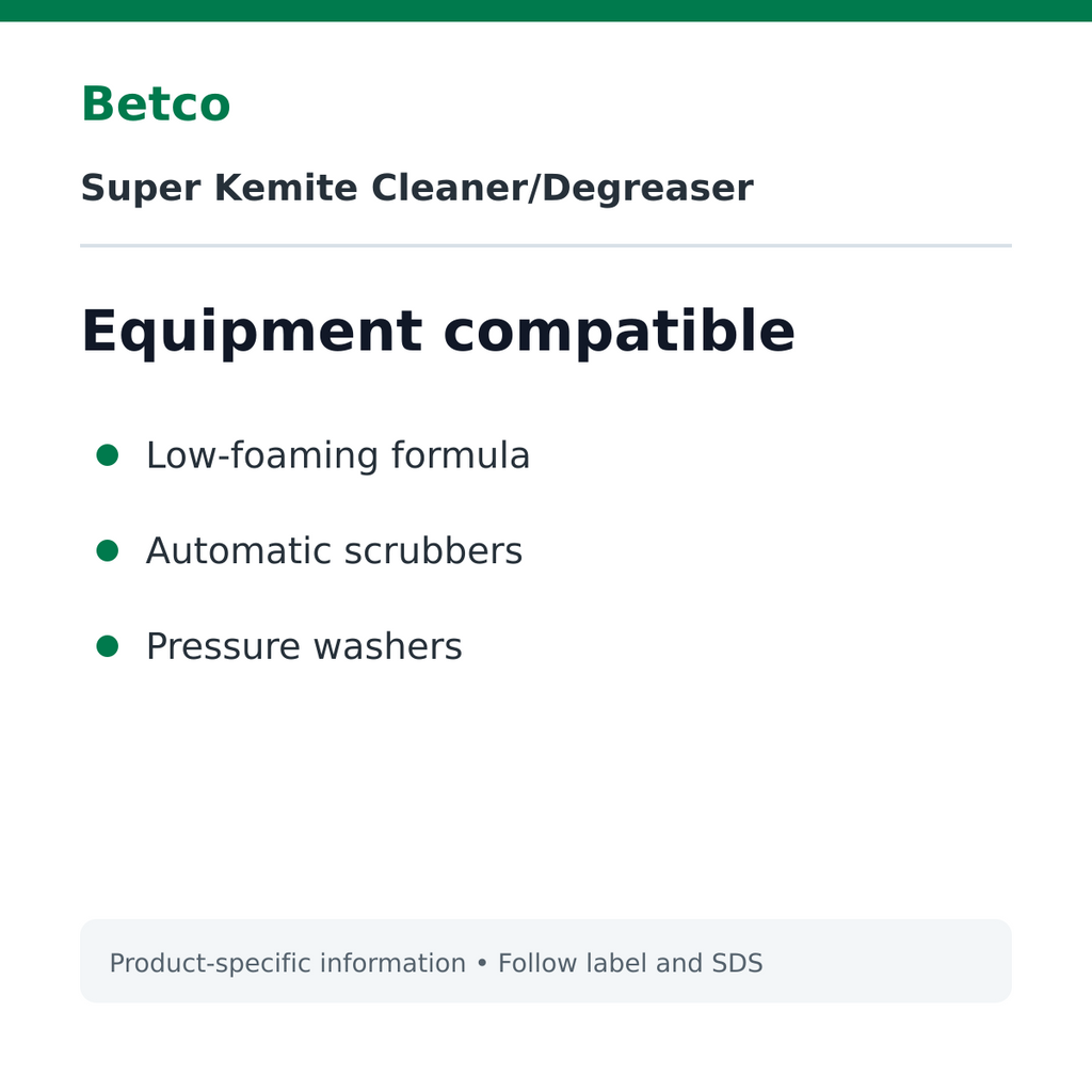 Betco Super Kemite equipment compatibility