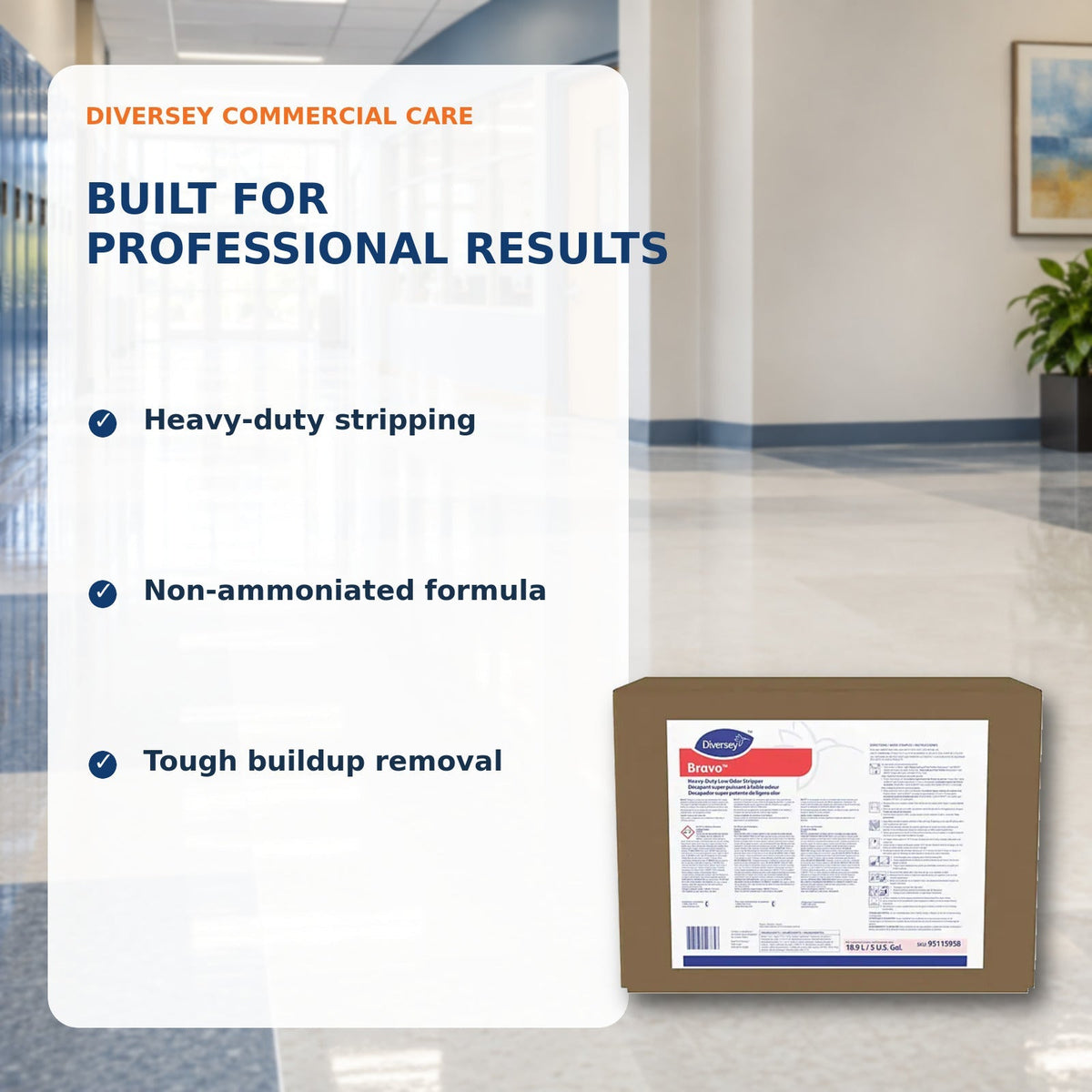 Diversey Bravo low odor floor stripper – product benefits