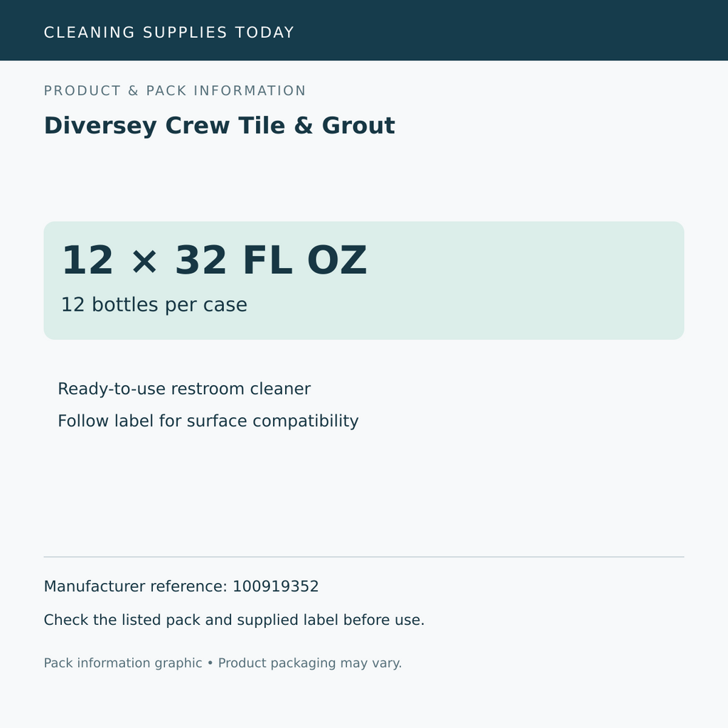 Pack information: Diversey Crew Tile & Grout; 12 bottles per case; manufacturer reference 100919352