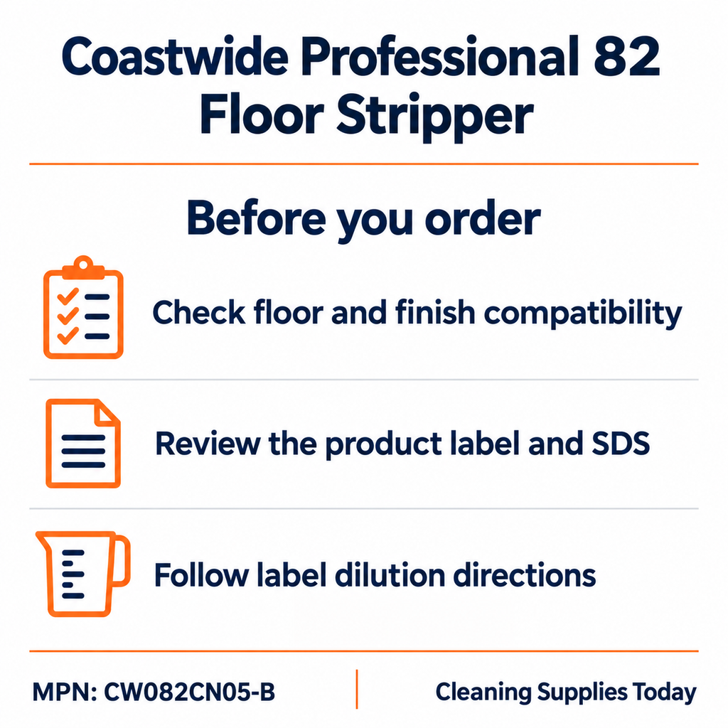 Coastwide Professional 82 floor stripper — compatibility, label and SDS checklist