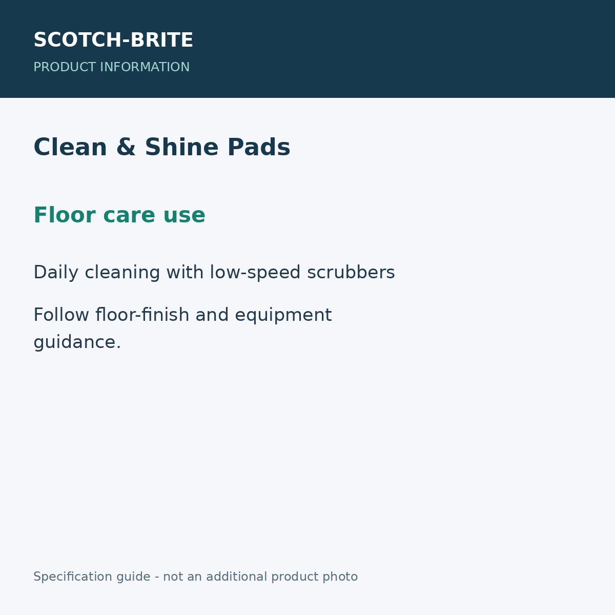SCOTCH-BRITE Clean & Shine Pads - Floor care use; 5 pads / 1 carton; 20-inch diameter; product information graphic