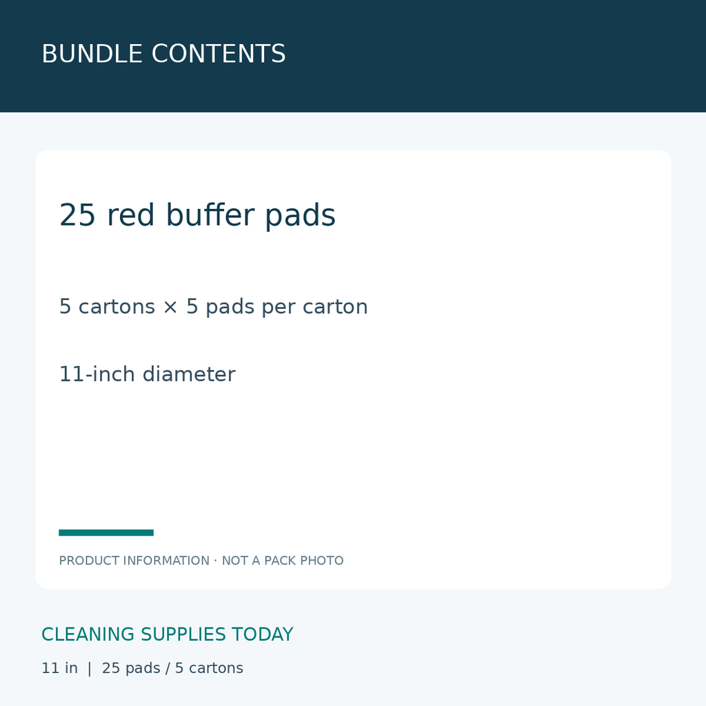 3M Red Buffer Pads 5100 11 in — BUNDLE CONTENTS; 25 red buffer pads; 5 cartons × 5 pads per carton; 11-inch diameter