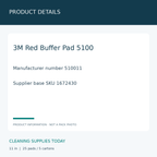 3M Red Buffer Pads 5100 11 in — PRODUCT DETAILS; 3M Red Buffer Pad 5100; Manufacturer number 510011; Supplier base SKU 1672430