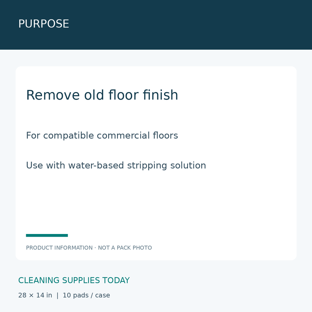 3M 7300 Black Stripping Pads 28 × 14 in — PURPOSE; Remove old floor finish; For compatible commercial floors; Use with water-based stripping solution