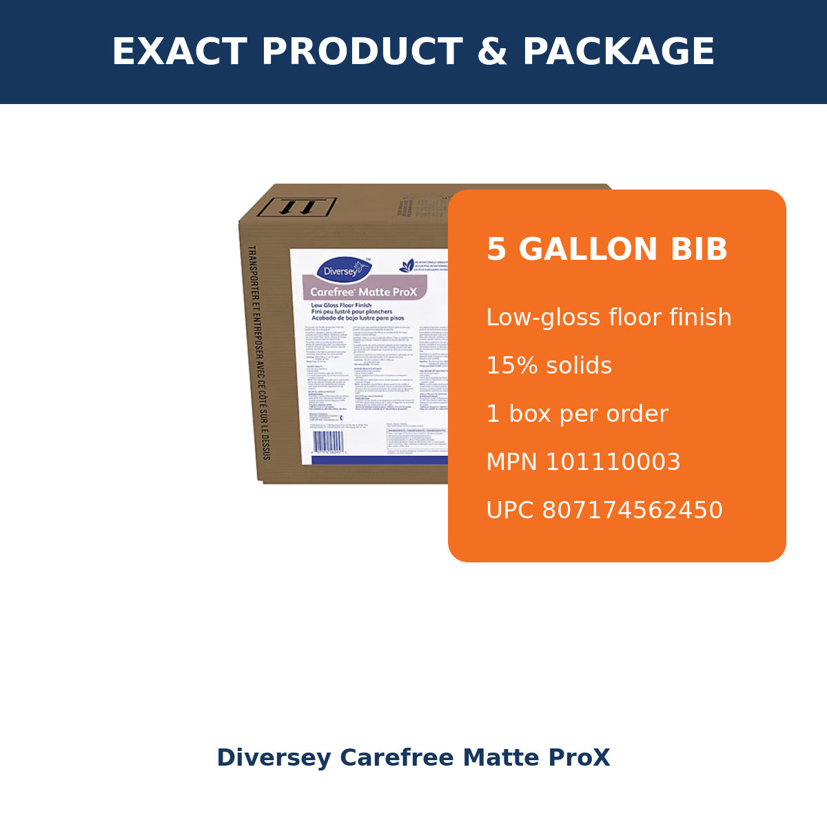Diversey Carefree Matte ProX package details: 5 gallon BIB, MPN 101110003