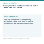 Diversey Crew Non-Acid Restroom Floor & Surface Cleaner, J-Fill, 2.5 L, 2/Case — compatibility guide