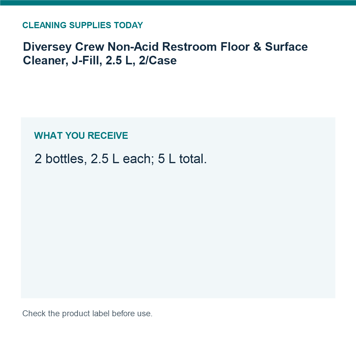 Diversey Crew Non-Acid Restroom Floor & Surface Cleaner, J-Fill, 2.5 L, 2/Case — pack guide