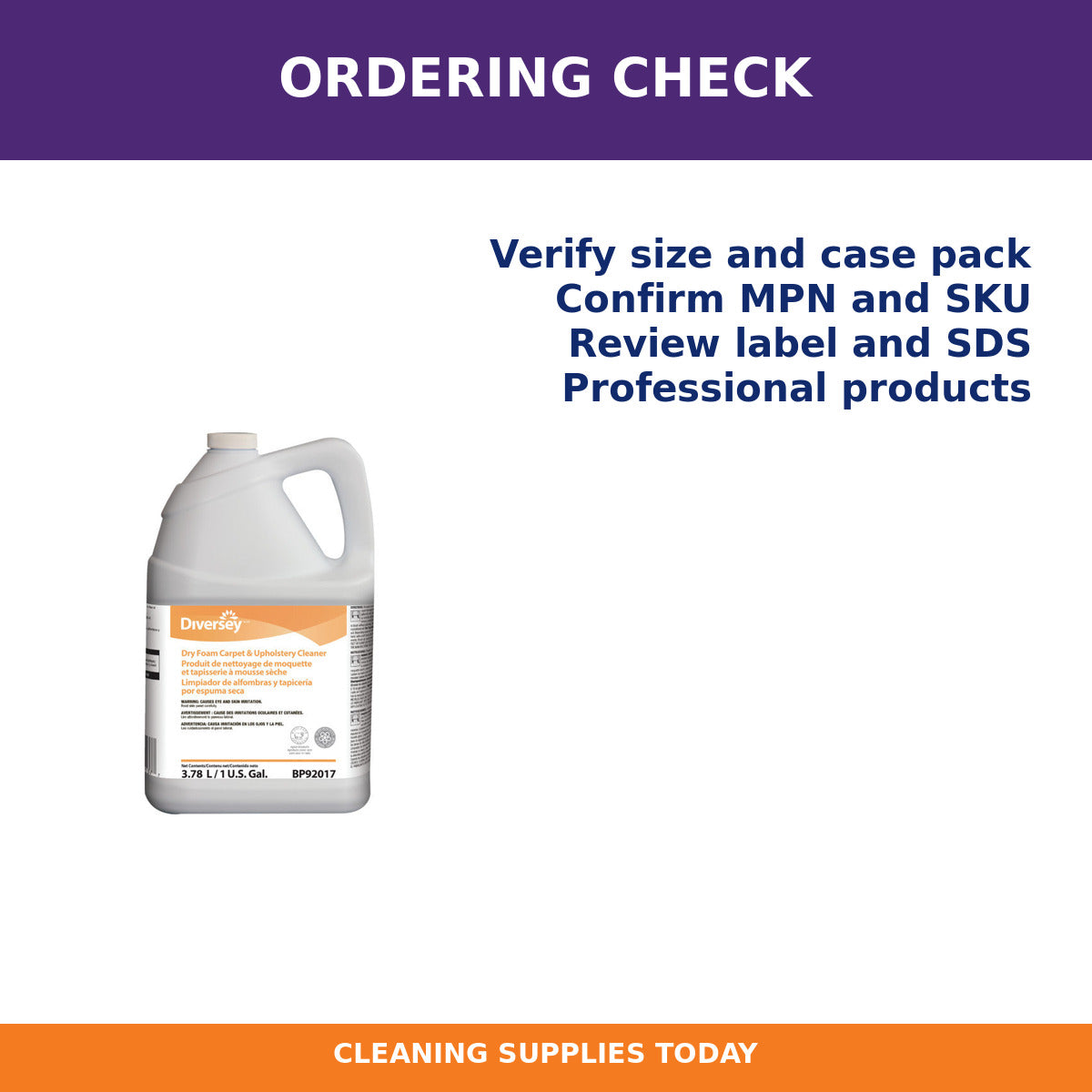 Ordering checklist for Diversey Dry Foam Carpet & Upholstery Cleaner, 1 Gallon, 4/Case – MPN 9BP92017