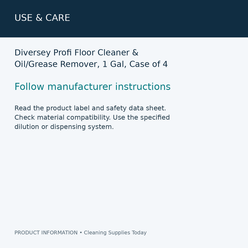 Diversey Profi Floor Cleaner & Oil/Grease Remover, 1 Gal, Case of 4 — use & care information card
