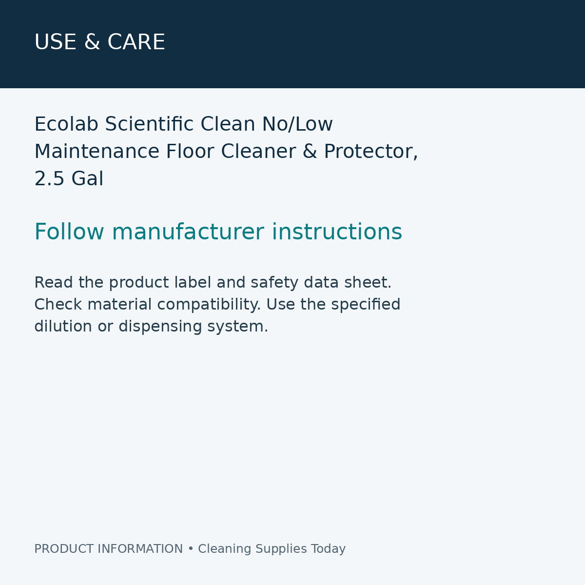 Ecolab Scientific Clean No/Low Maintenance Floor Cleaner & Protector, 2.5 Gal — use & care information card