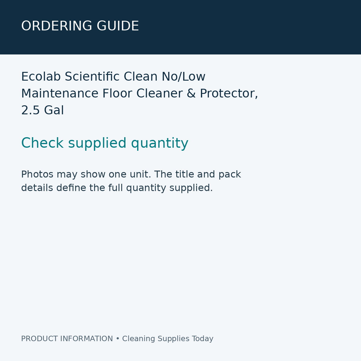 Ecolab Scientific Clean No/Low Maintenance Floor Cleaner & Protector, 2.5 Gal — ordering guide information card