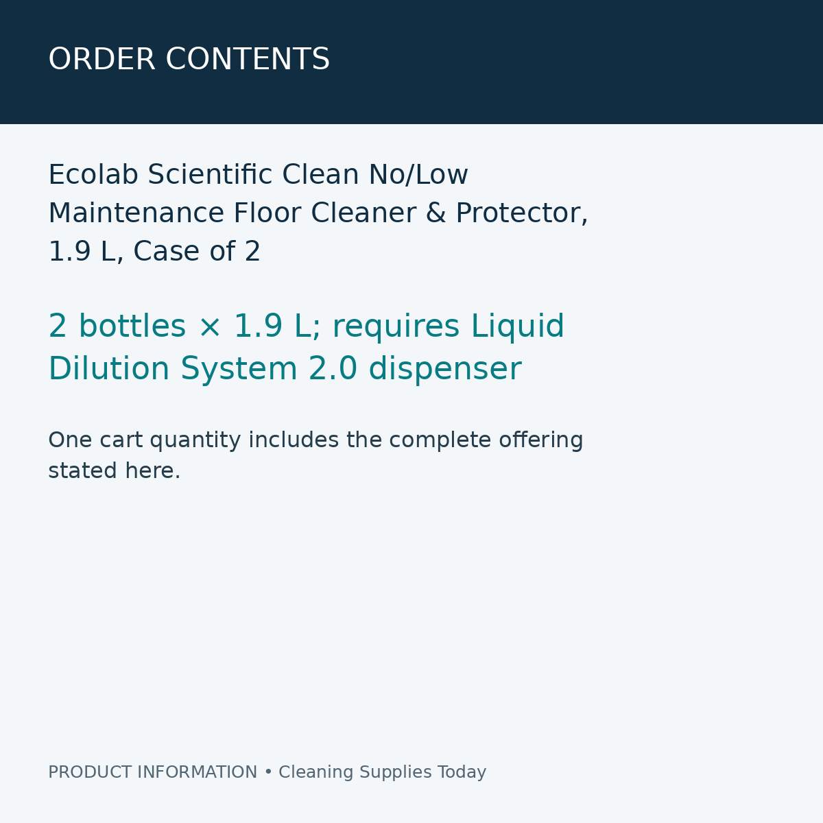 Ecolab Scientific Clean No/Low Maintenance Floor Cleaner & Protector, 1.9 L, Case of 2 — order contents information card
