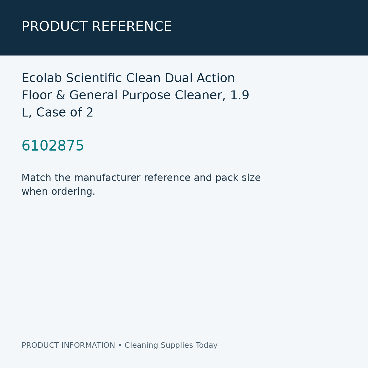 Ecolab Scientific Clean Dual Action Floor & General Purpose Cleaner, 1.9 L, Case of 2 — product reference information card