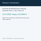 Diversey No-Maintenance Flooring Emulsion ProX, 1 Gal, Case of 4 — product reference information card