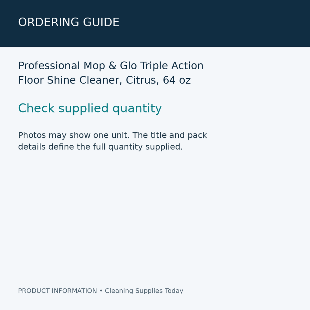 Professional Mop & Glo Triple Action Floor Shine Cleaner, Citrus, 64 oz — ordering guide information card
