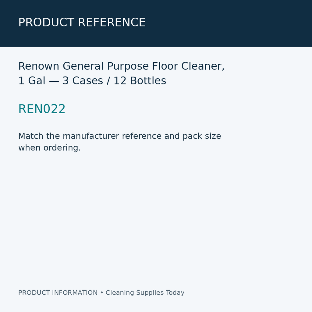 Renown General Purpose Floor Cleaner, 1 Gal — 3 Cases / 12 Bottles — product reference information card
