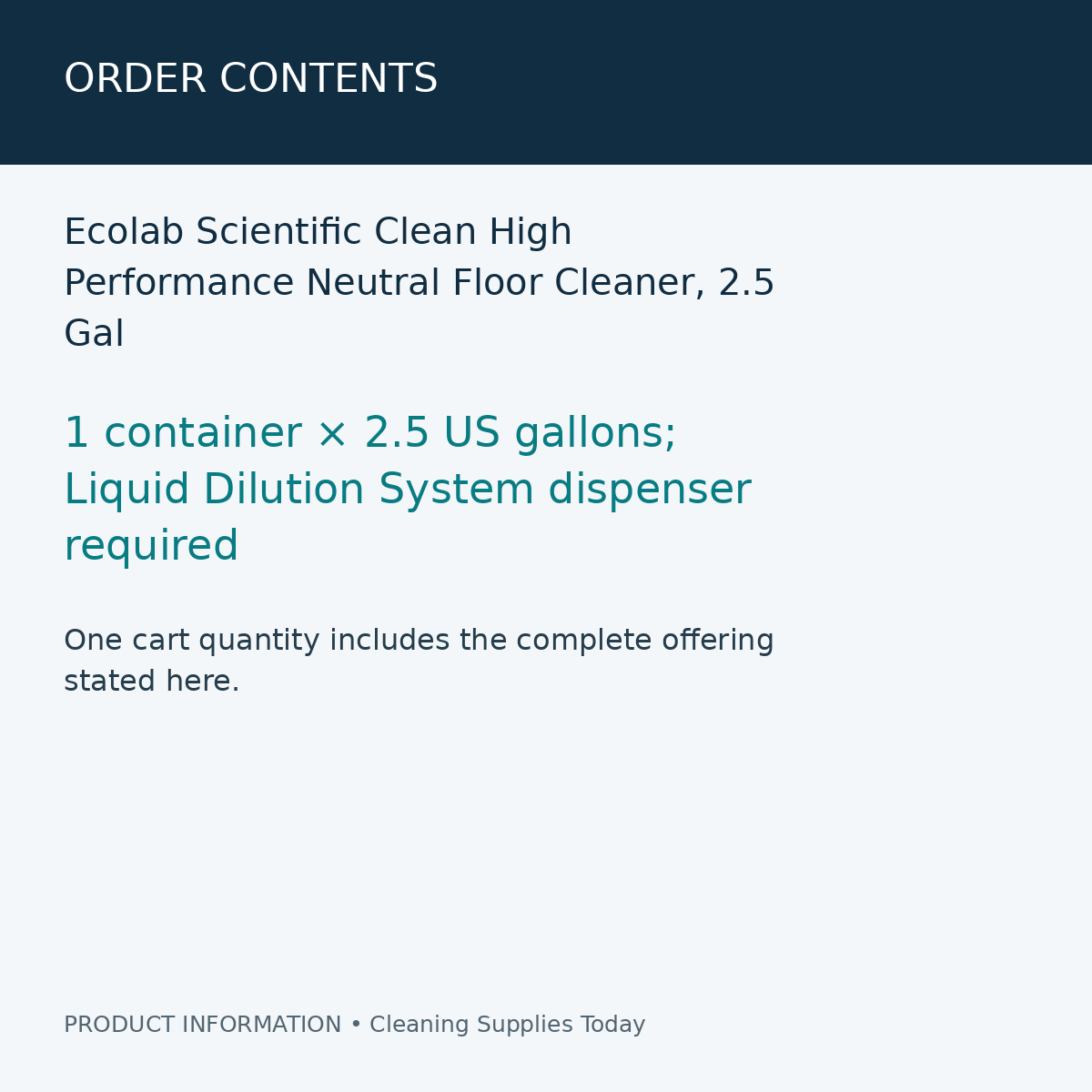 Ecolab Scientific Clean High Performance Neutral Floor Cleaner, 2.5 Gal — order contents information card