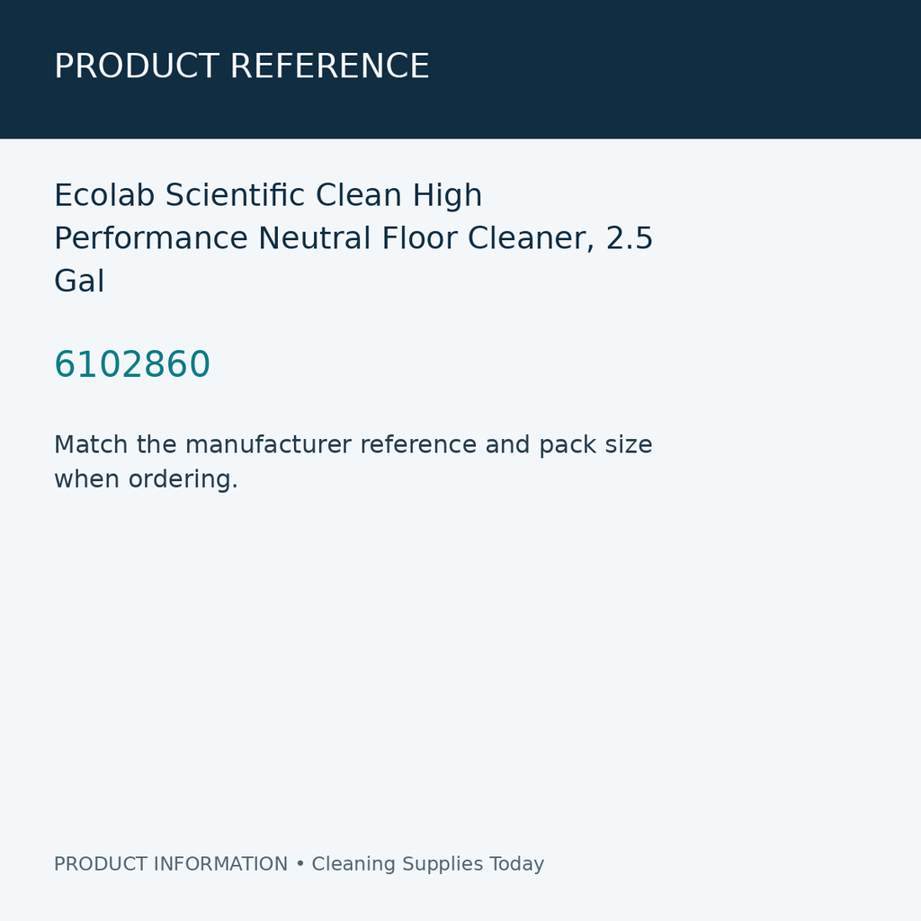 Ecolab Scientific Clean High Performance Neutral Floor Cleaner, 2.5 Gal — product reference information card