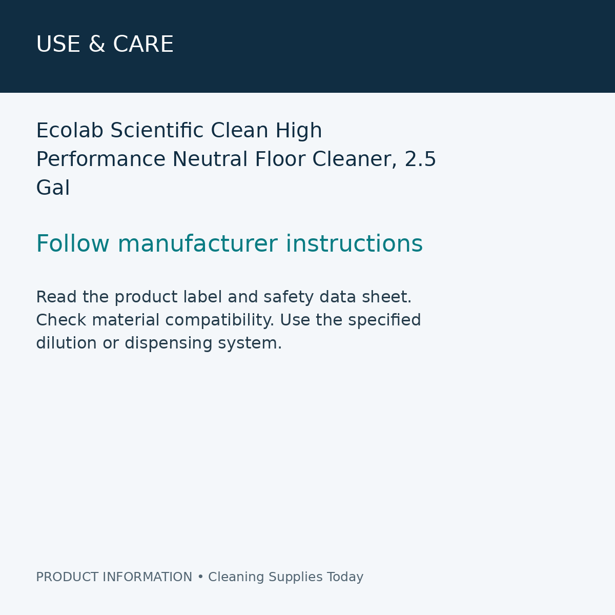 Ecolab Scientific Clean High Performance Neutral Floor Cleaner, 2.5 Gal — use & care information card