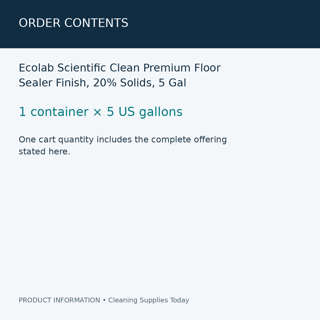 Ecolab Scientific Clean Premium Floor Sealer Finish, 20% Solids, 5 Gal — order contents information card