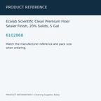 Ecolab Scientific Clean Premium Floor Sealer Finish, 20% Solids, 5 Gal — product reference information card