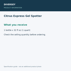 Citrus Express Gel Spotter - What you receive; 1 bottle x 32 fl oz (1 quart); product information graphic