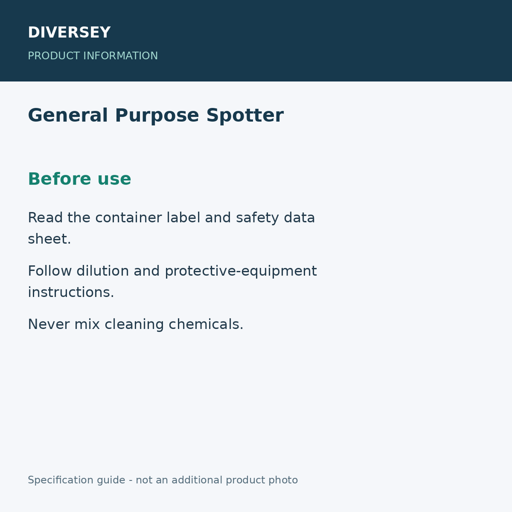 General Purpose Spotter - Before use; 6 bottles x 32 fl oz; product information graphic