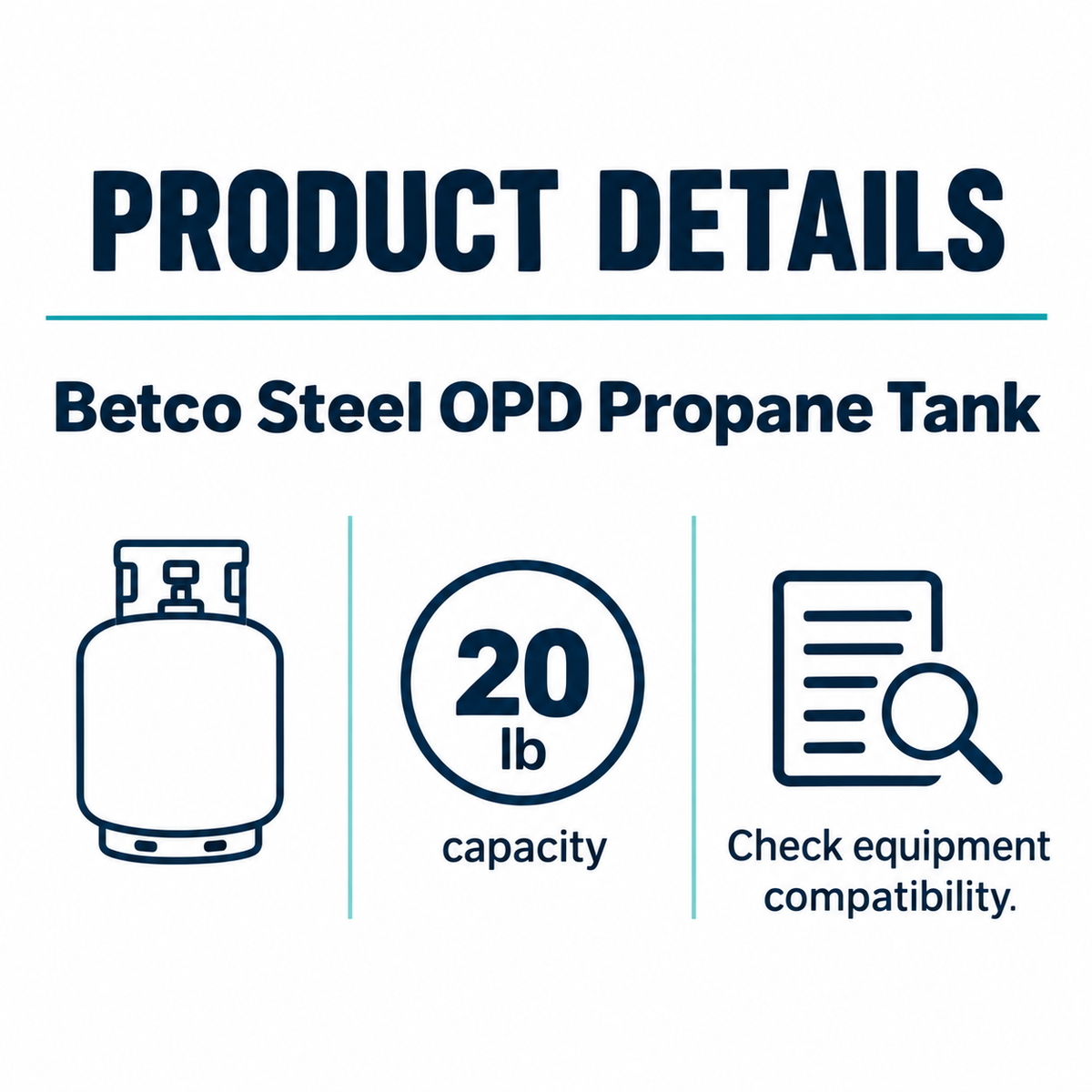 Betco Steel OPD Propane Tank size guide: 1 tank, 20 lb capacity