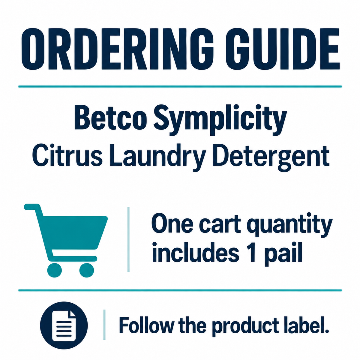 Betco Symplicity Citrus Laundry Detergent order guide: 1 pail, 50 lb pail