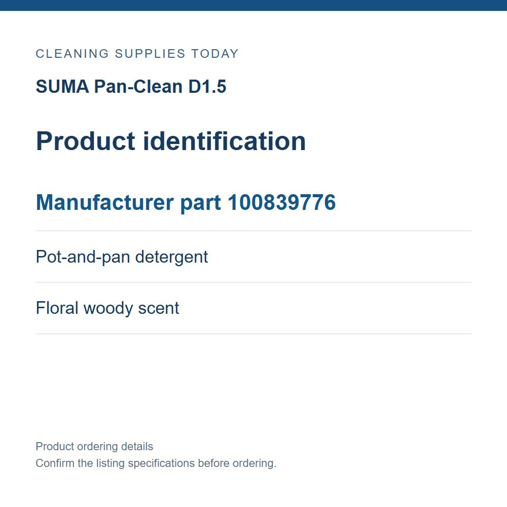 SUMA Pan-Clean D1.5 — Product identification; Manufacturer part 100839776; Pot-and-pan detergent; Floral woody scent