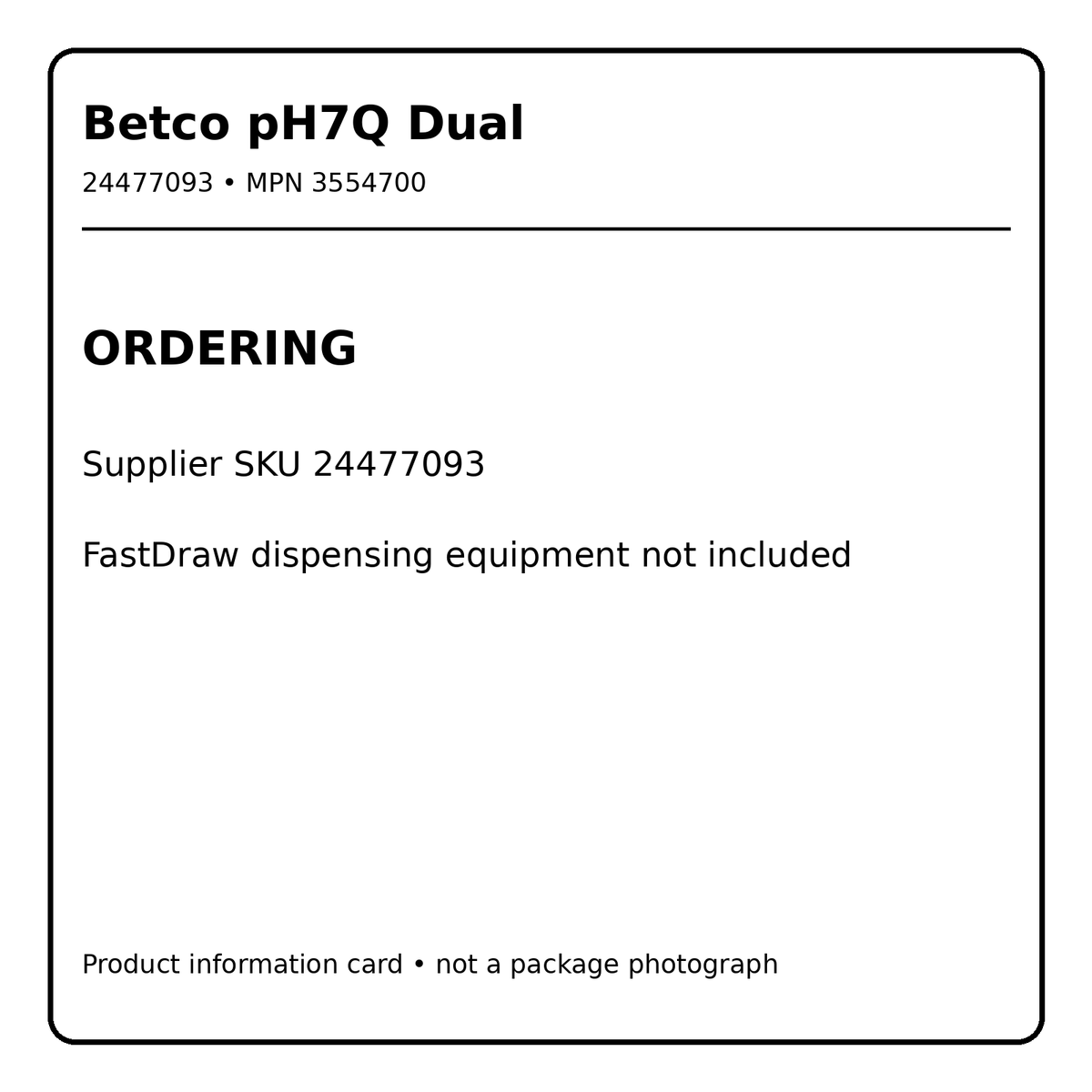 Betco pH7Q Dual ordering information card