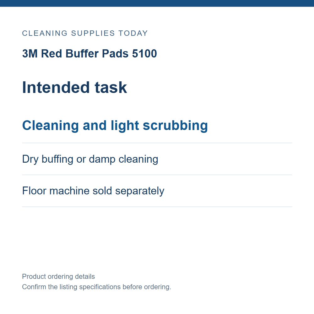 3M Red Buffer Pads 5100 — Intended task; Cleaning and light scrubbing; Dry buffing or damp cleaning; Floor machine sold separately