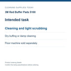 3M Red Buffer Pads 5100 — Intended task; Cleaning and light scrubbing; Dry buffing or damp cleaning; Floor machine sold separately