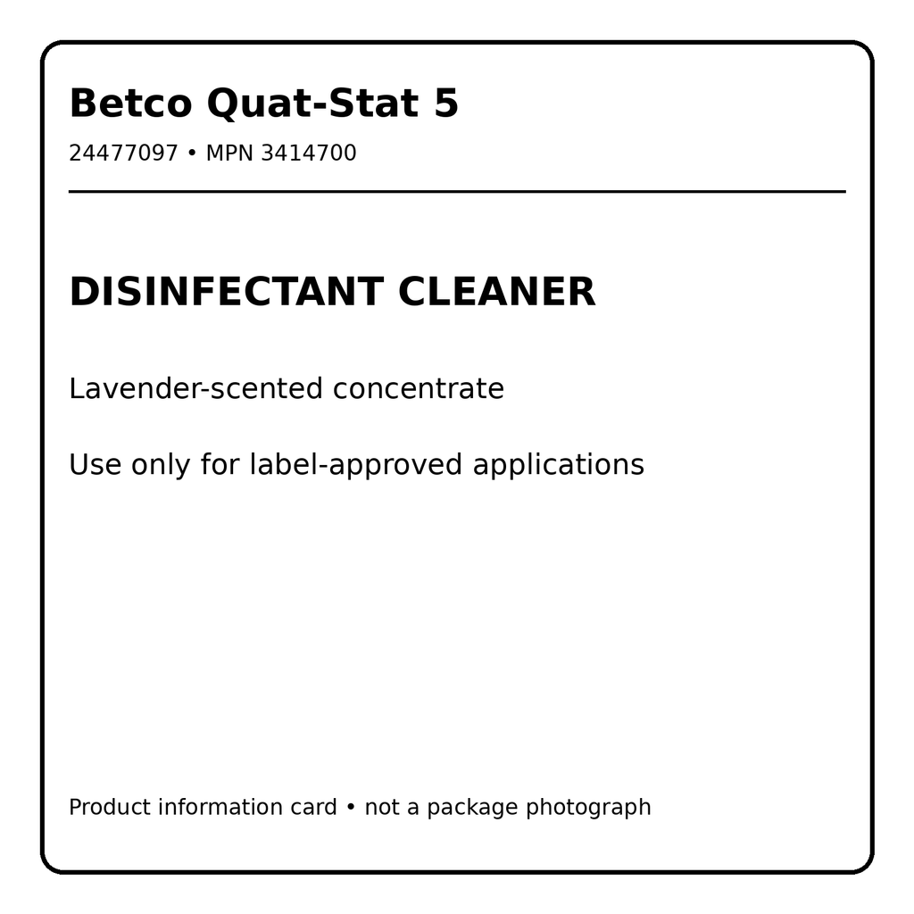 Betco Quat-Stat 5 disinfectant information card