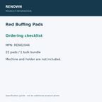 RENOWN Red Buffing Pads - Ordering checklist; 22 pads / 1 bulk bundle; 16-inch diameter; product information graphic