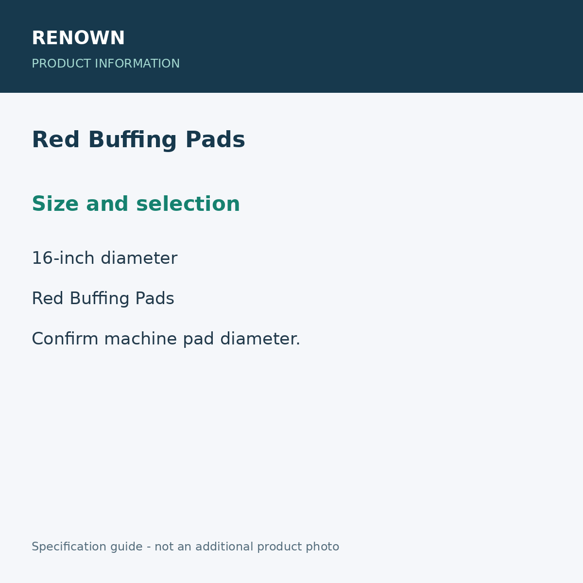 RENOWN Red Buffing Pads - Size and selection; 22 pads / 1 bulk bundle; 16-inch diameter; product information graphic