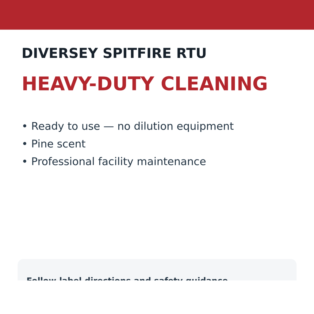 Diversey Spitfire RTU ready-to-use cleaning benefits