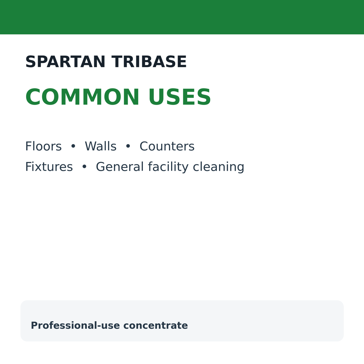 Common uses for Spartan TriBase cleaner